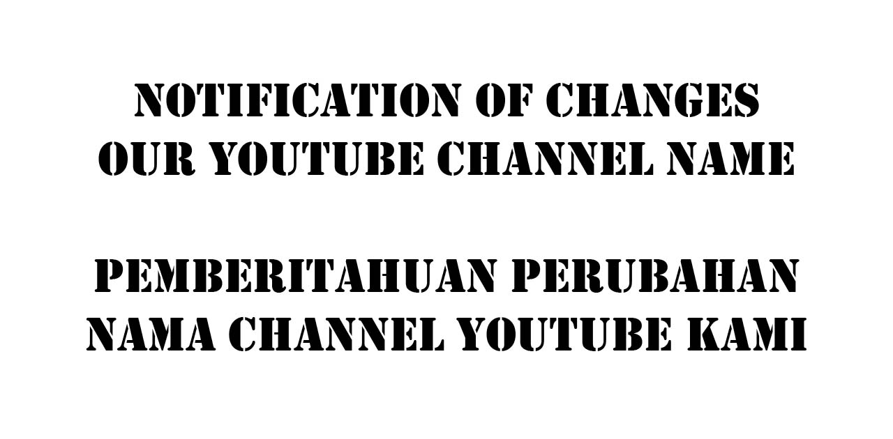 Pemberitahuan Perubahan Nama Channel YouTube Kami (2020.11.01)