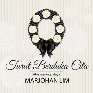 Turut Berduka Cita Atas Meninggalnya Marjohan Lim